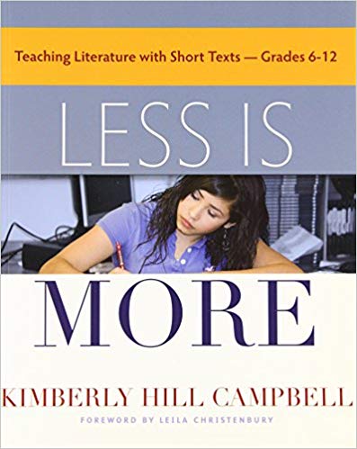 Teaching Literature with Short Texts - Grade 6-12 LESS IS MORE