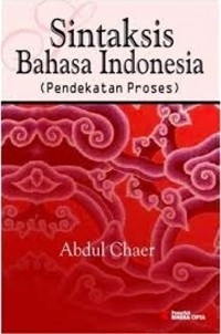 SINTAKSIS BAHASA INDONESIA (Pendekatan Proses)