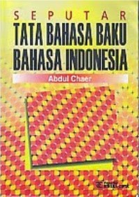 SEPUTAR TATA BAHASA BAKU BAHASA INDONESIA cetakan kedua