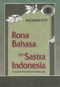 Rona Bahasa dan Sastra Indonesia Tanggapan Penutur dan Pembacanya Cetakan Kedua