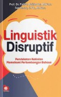 Linguistik Disruptif, Pendekatan kekinian memahami Perkembangan Bahasa
