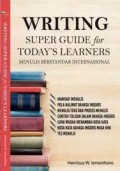 Writing Super Guide for Today's Learners, Menulis Berstandar Internasional