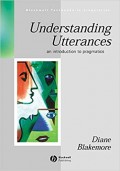 Blackwell Textbook in Linguistics Undestranding Utterances an Introduction to Pragmatics