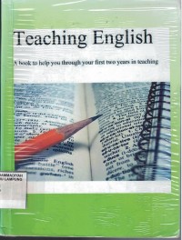 Image of Teaching English A Book to Help You Through your Fist two Years in teaching